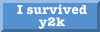 I survived Y2K