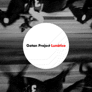 Lunático by Gotan Project