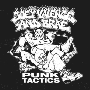 Punk Tactics by Joey Valence & Brae