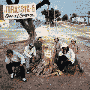 Quality Control by Jurassic 5