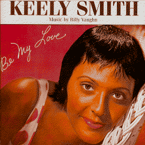 Be My Love by Keely Smith