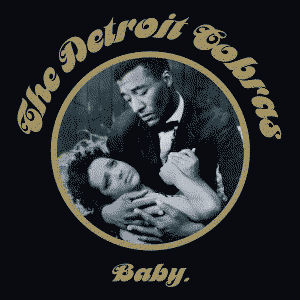 Baby by The Detroit Cobras