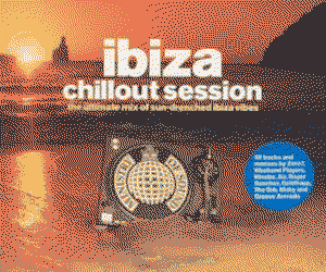 Ministry of Sound: Ibiza Chillout Session by Various Artists