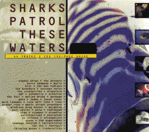 Sharks Patrol These Waters - The Best of Volume Too by Various Artists
